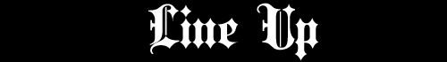 Line Up ラインアップ